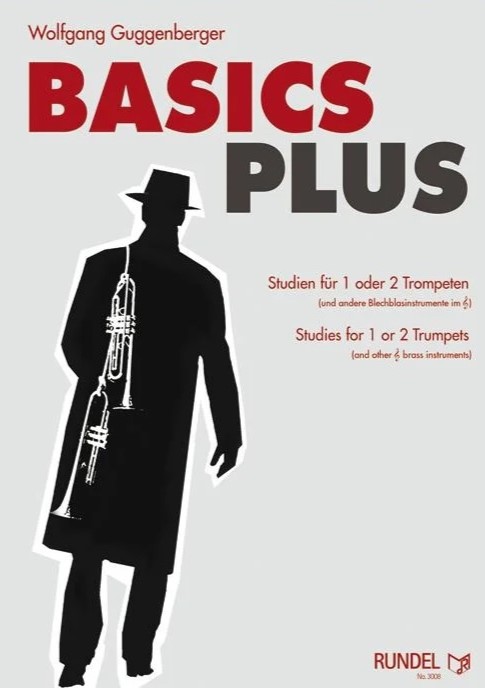 Guggenberger, W. Basics plus für 1-2 Trompeten* Guggenberger, W. Basics plus für 1-2 Trompeten*