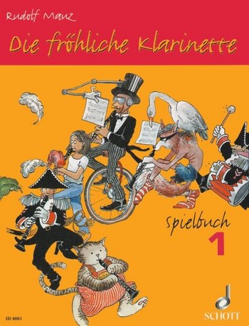Die fröhliche Klarinette - Spielbuch Bd. 1, Mauz,R.*