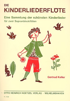 G.Keller Die Kinderliederflöte für 2 Sopranblockflöten*