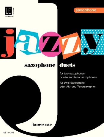 James Rae Jazzy Saxophone Duets*