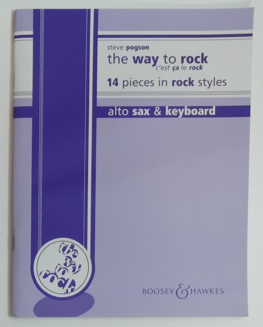 Pogson, S. The Way to Rock für Altsaxophon und Klavier*