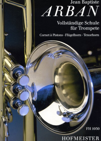 J.B. Arban Vollständige Schule für Trompete*