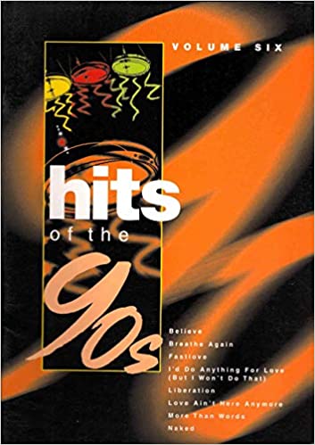 Hits of the 90s- Songbook, Volume 6* Hits of the 90s- Songbook, Volume 6*