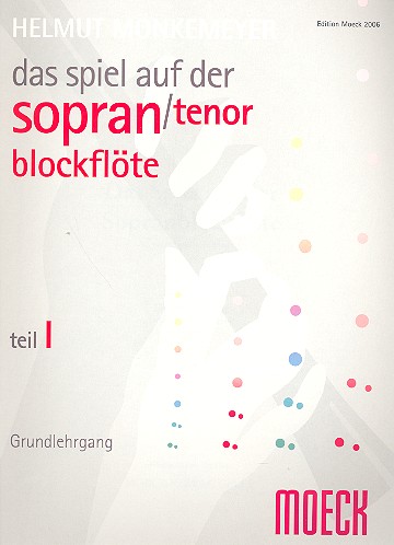 H. Mönkemeyer Das Spiel auf der Sopranblockflöte 1*