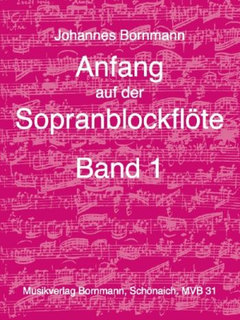 Bornmann Anfang auf der Sopran-Blockflöte 1*