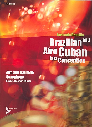 Brazilian and Afro Cuban Jazz Conception AS/BS+CD*