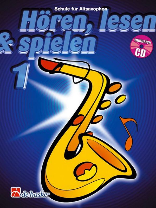 Hören, lesen & spielen 1 Altsaxophon + online audio*