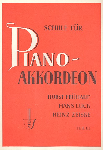 Luck, H. Schule für Piano-Akkordeon 3*