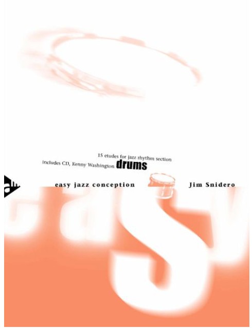 Snidero, J. Easy Jazz Conception Drums+ CD* Snidero, J. Easy Jazz Conception Drums+ CD*