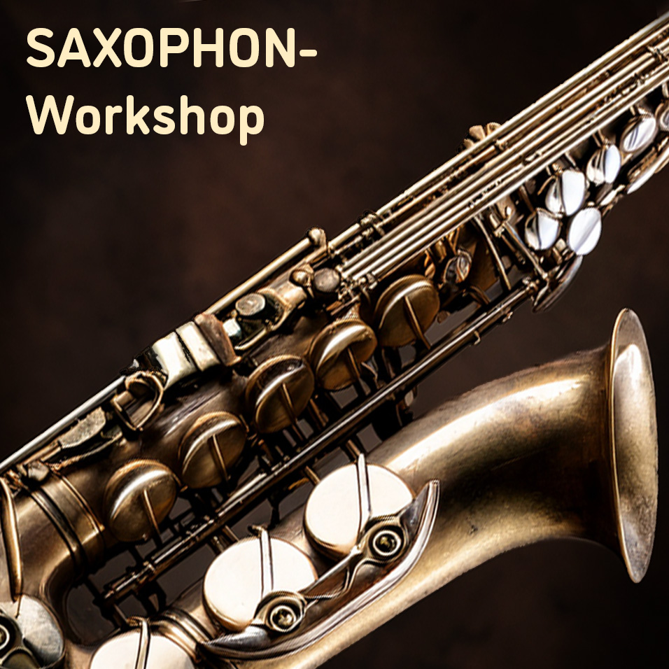 Saxophonworkshop 24.10.2026 von 10:00 - 12:00 Uhr*