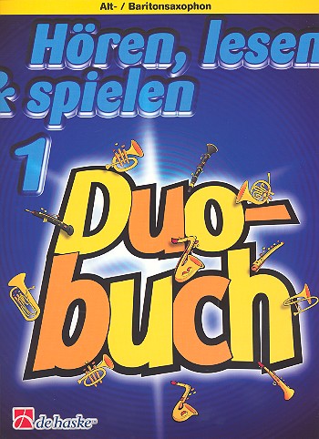 Hören, Lesen & Spielen 1 Duobuch- Alt- Baritonsaxophon*