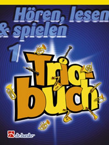 Hören, Lesen & Spielen 1 Triobuch - Klarinette*