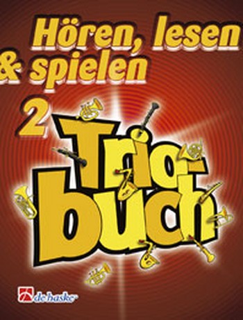 Hören, lesen, spielen 2 Triobuch Tenor- Sopransaxophon*