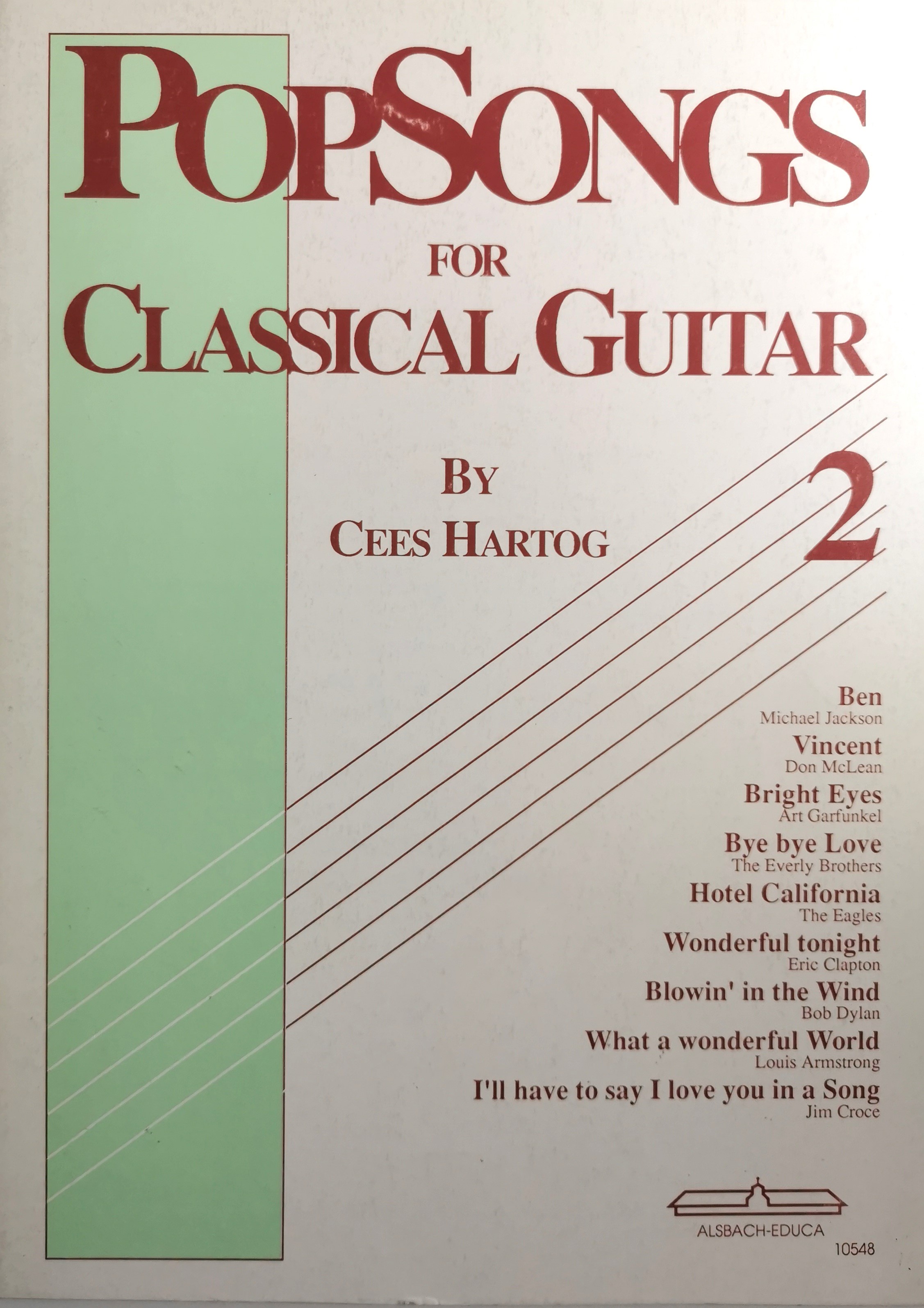 Hartog Pop Songs for Classical Guitar Vol. 2* Hartog Pop Songs for Classical Guitar Vol. 2*