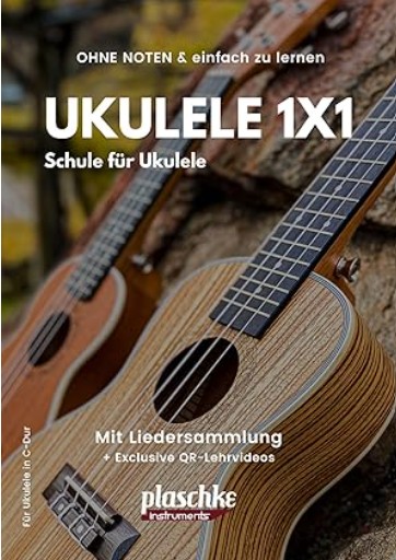 A. Plaschke Ukulele 1x1 Lehrbuch ohne Noten*