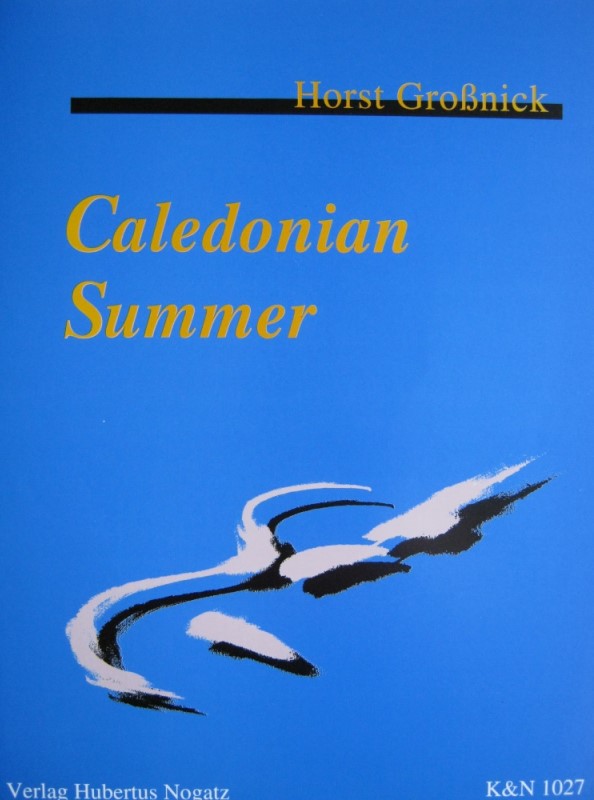 H. Großnick - Caledonian Summer für Gitarre*