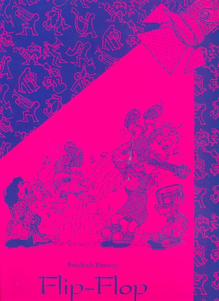Herweg Friedrich, Flip Flop leichte Duos für Gitarre* Herweg Friedrich, Flip Flop leichte Duos für Gitarre*