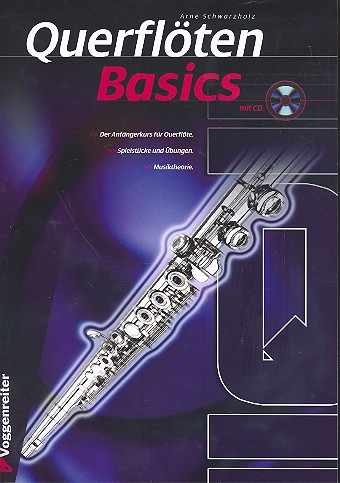 A. Schwarzholz Querflöten-Basics+ CD*